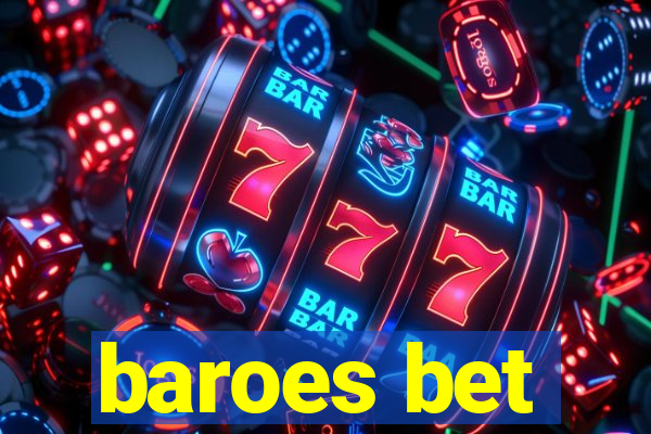 baroes bet